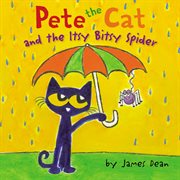 Pete the Cat and the Itsy Bitsy Spider cover image cdn