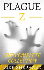 Plague z: the complete collection cover image cdn