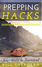 Prepping hacks: shortcuts to survival cover image cdn