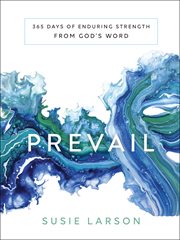 Prevail. 365 Days of Enduring Strength from God's Word cover image cdn