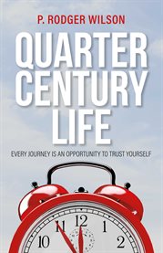 Quarter century life. Every Journey is an Opportunity to Trust Yourself cover image cdn
