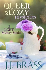 Queer and cozy mysteries. Books #1-3 cover image cdn