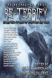Re-terrify: horrifying stories of monsters and more cover image cdn