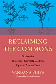 Reclaiming the commons. Biodiversity, Traditional Knowledge, and the Rights of Mother Earth cover image cdn