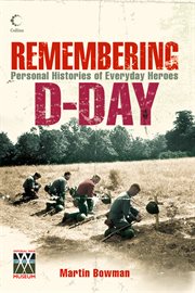 Remembering D-Day : personal histories of everyday heroes cover image cdn