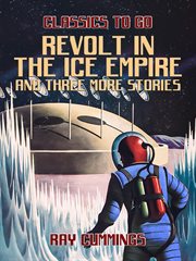 Revolt in the ice empire and three more stories cover image cdn