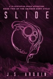 Slide: a ya dystopian space adventure cover image cdn