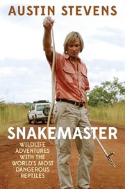 Snakemaster : wildlife adventures with the world's most dangerous reptiles cover image cdn