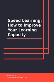 Speed learning: how to improve your learning capacity cover image cdn