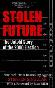 Stolen future: the untold story of the 2000 election cover image cdn