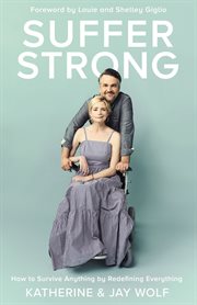 Suffer strong : how to survive anything by redefining everything cover image cdn