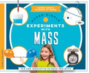 Super simple experiments with mass. Fun and Innovative Science Projects cover image cdn