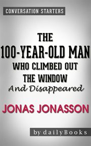 The 100-year-old-man who climbed out the window and disappeared: by jonas jonasson  cover image cdn