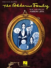 The addams family (songbook). Piano/Vocal Selections cover image cdn