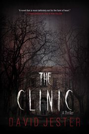 The Clinic : a Thriller cover image cdn
