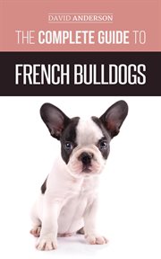 The complete guide to french bulldogs cover image cdn