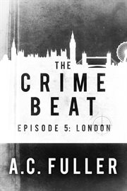 The crime beat : episodes 1-3 cover image cdn