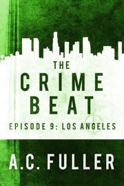 The crime beat : episodes 1-3 cover image cdn