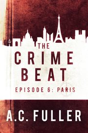 The crime beat : episodes 1-3 cover image cdn