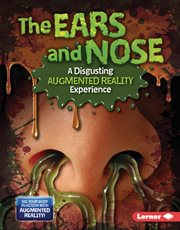 The ears and nose : a disgusting augmented reality experience cover image cdn