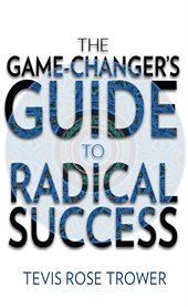 The game changer's guide to radical success cover image cdn