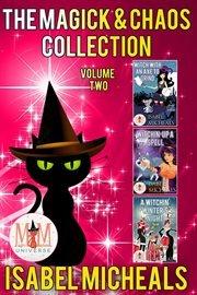 The magick & chaos collection. Books #1-3 cover image cdn