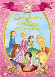 The princess parables daughters of the king. 90 Devotions cover image cdn