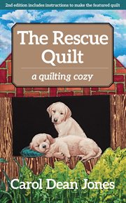 The rescue quilt : a quilting cozy cover image cdn