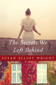 The secrets we left behind. A Novel cover image cdn