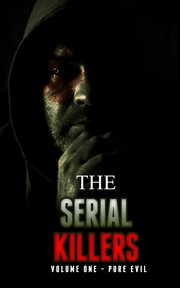The serial killers, pure evil cover image cdn