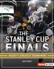 The stanley cup finals. Hockey's Greatest Tournament cover image cdn