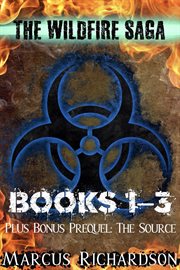 The wildfire saga. Books #1-3 cover image cdn