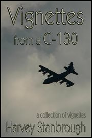 Vignettes from a c-130 cover image cdn