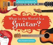 What in the world is a guitar? cover image cdn