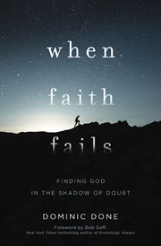 When faith fails : finding god in the shadow of doubt cover image cdn