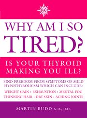 Why am i so tired?: is your thyroid making you ill? cover image cdn