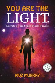 You are the light: secrets of the sages made simple cover image cdn