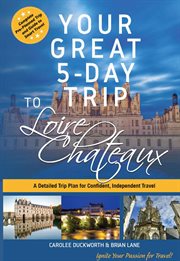 Your great 5-day trip to loire chateaux cover image cdn