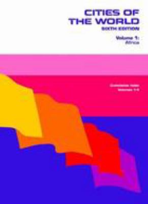 Cities of the world a compilation of current information on cultural, geographical, and political conditions in the countries and cities of six continents, based on the Department of State's "Post Reports"  cover image cdn