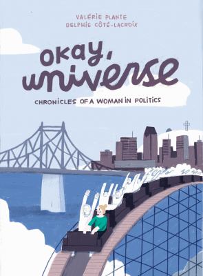 Okay, universe : chronicles of a woman in politics  cover image cdn