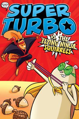 Super Turbo vs. the flying ninja squirrels  cover image cdn