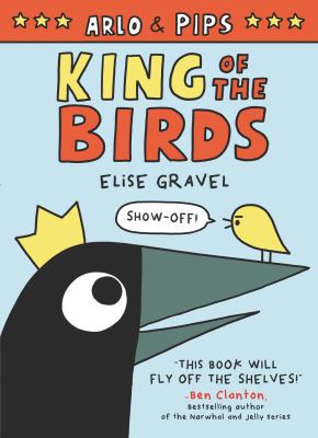 Arlo & Pips. 1, King of the birds cover image