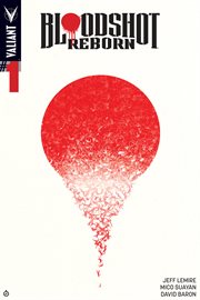 Bloodshot reborn. Issue 1 cover image cdn