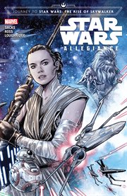 Journey to Star Wars, the rise of Skywalker. Issue 1-4. Allegiance cover image cdn