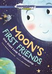 Moon's first friends : one giant leap for friendship cover image cdn