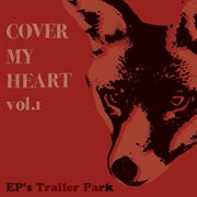 Cover my heart, vol. 1 cover image cdn