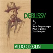 Debussy: suite bergamasque, pour le piano & 2 arabesques cover image cdn