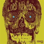 Lord newborn and the magic skulls cover image cdn