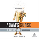 Adam's curse. A Future Without Men cover image cdn