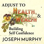 Adjust to wealth, building self-confidence cover image cdn